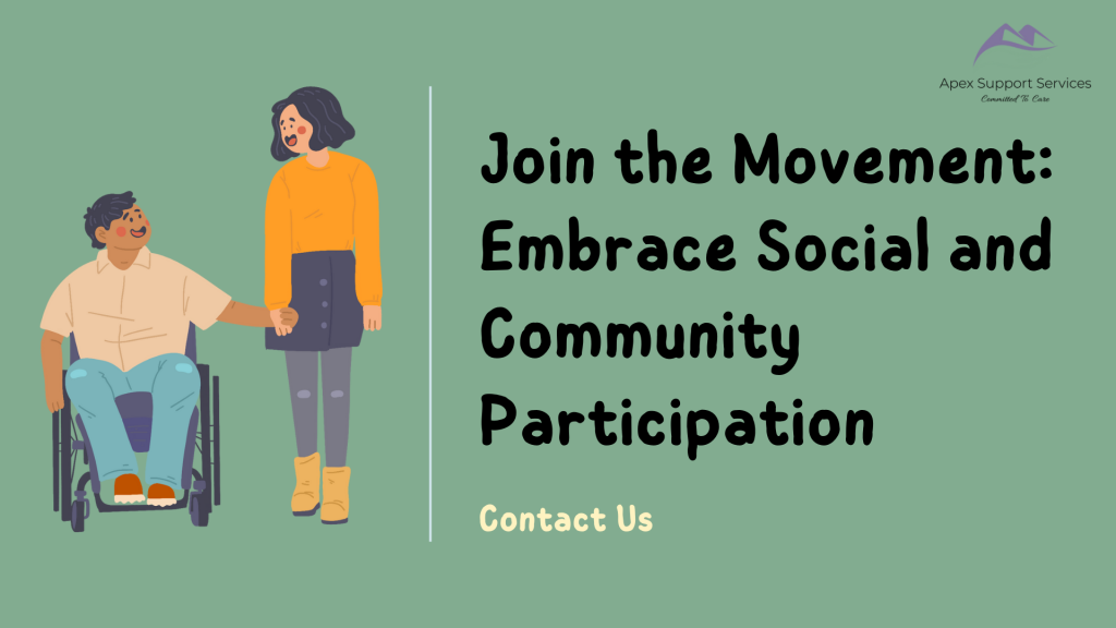 Join the Movement: Embrace Social and Community Participation