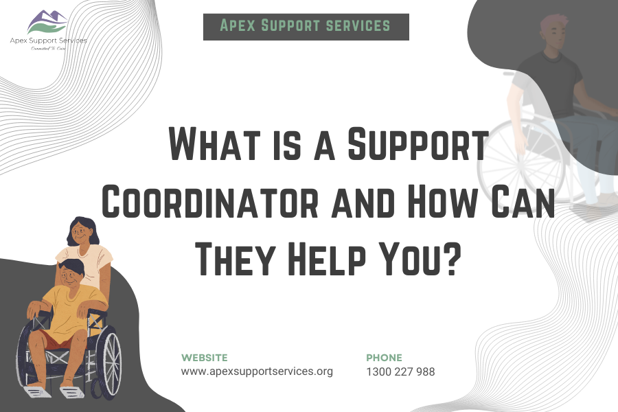 What is a Support Coordinator and How Can They Help You?